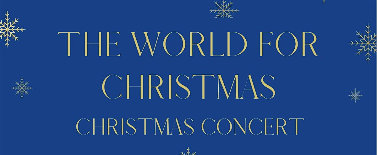 The World for Christmas, A Christmas Concert