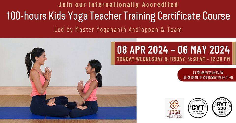 100-hours Kids Yoga Teacher Training Certificate Course (08th April 2024 ~ 06th May 2024)