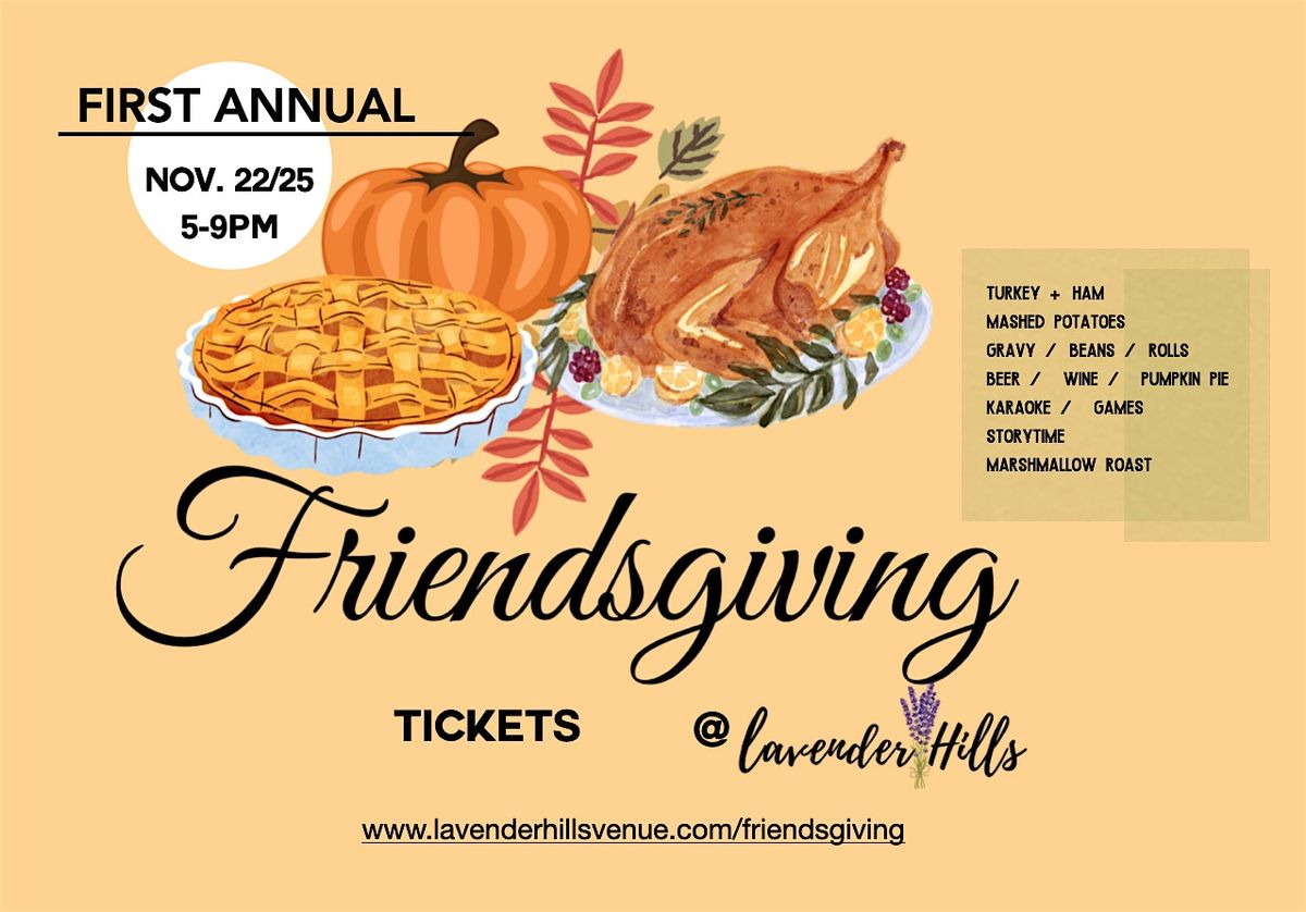 \u2728 Join Us for a Friendsgiving Celebration at Lavender Hills! \u2728