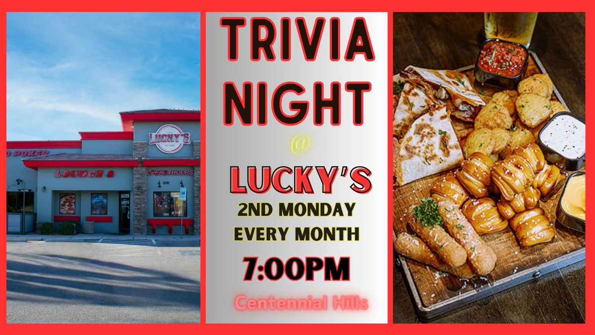 TRIVIA NIGHT @ Lucky's Lounge (Centennial Hills)