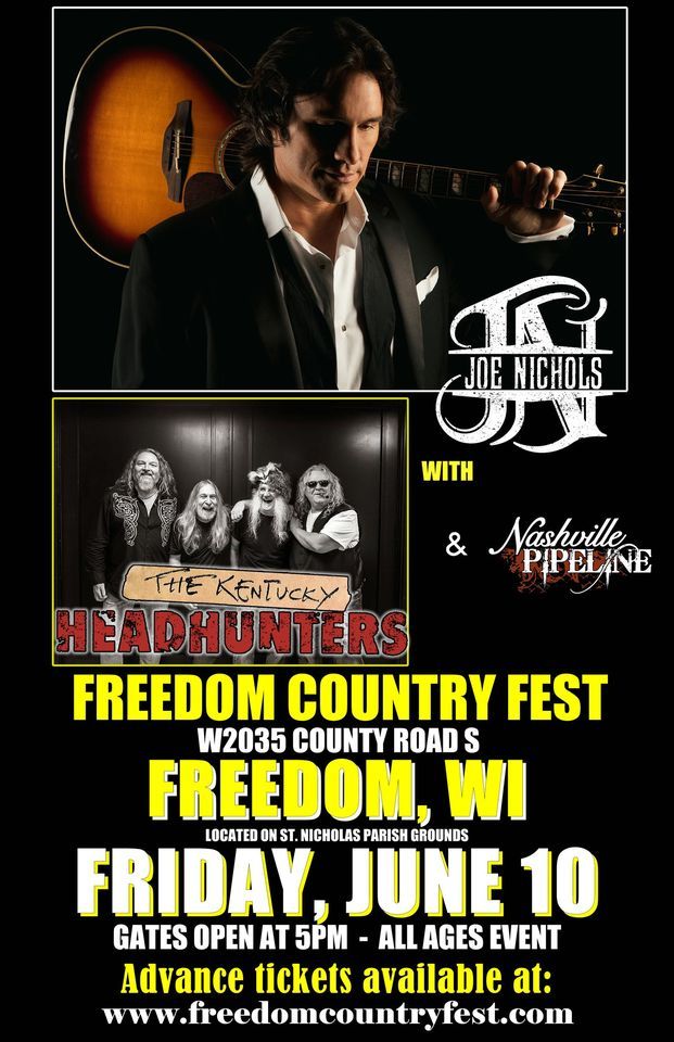 JOE NICHOLS w\/ The Kentucky headhunters & Nashville Pipeline - Freedom Country Fest