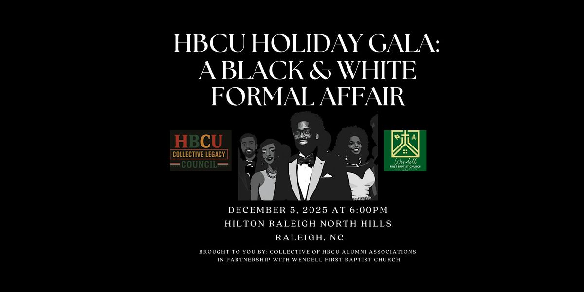 HBCU Holiday Gala: A Black & White Formal Affair