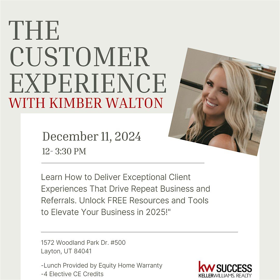 The Customer Experience With Kimber Walton (4 Hr. CE)