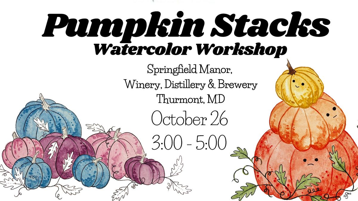 Pumpkin Stack Watercolor Workshop 10\/26