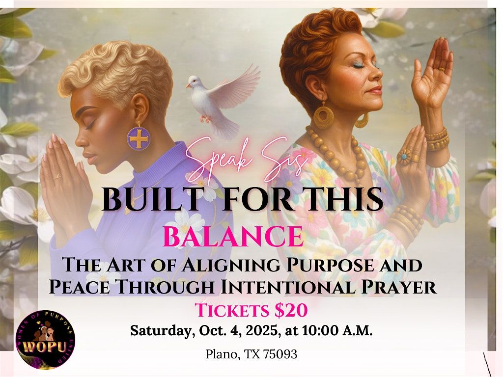 W.O.P.U. Presents: Speak Sis - Balance \u2013 Aligning Purpose and Peace