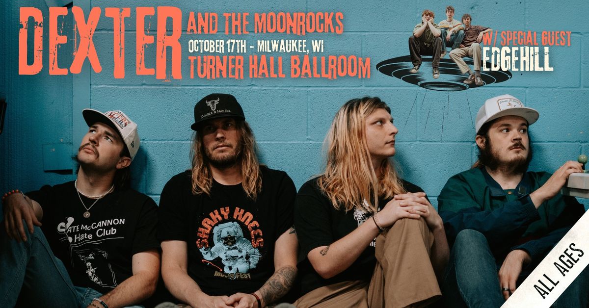 Dexter and The Moonrocks w\/ Edgehill at Turner Hall Ballroom