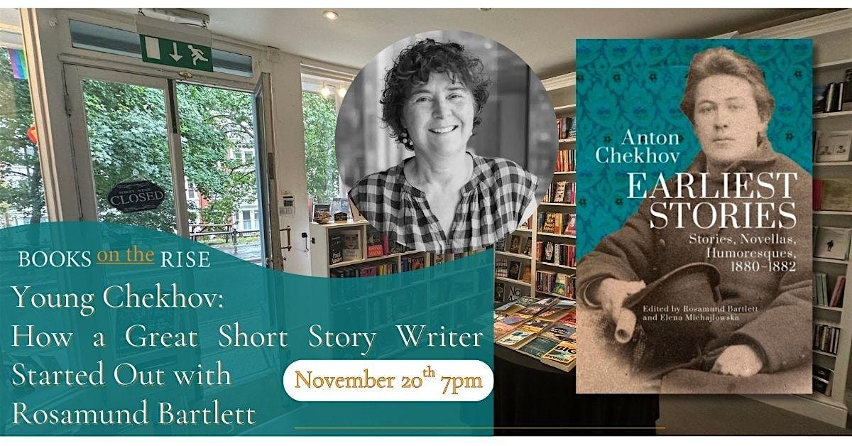 Young Chekhov: How A Great Short Story Writer Started Out