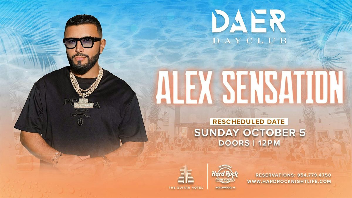 Alex Sensation | DAER Dayclub
