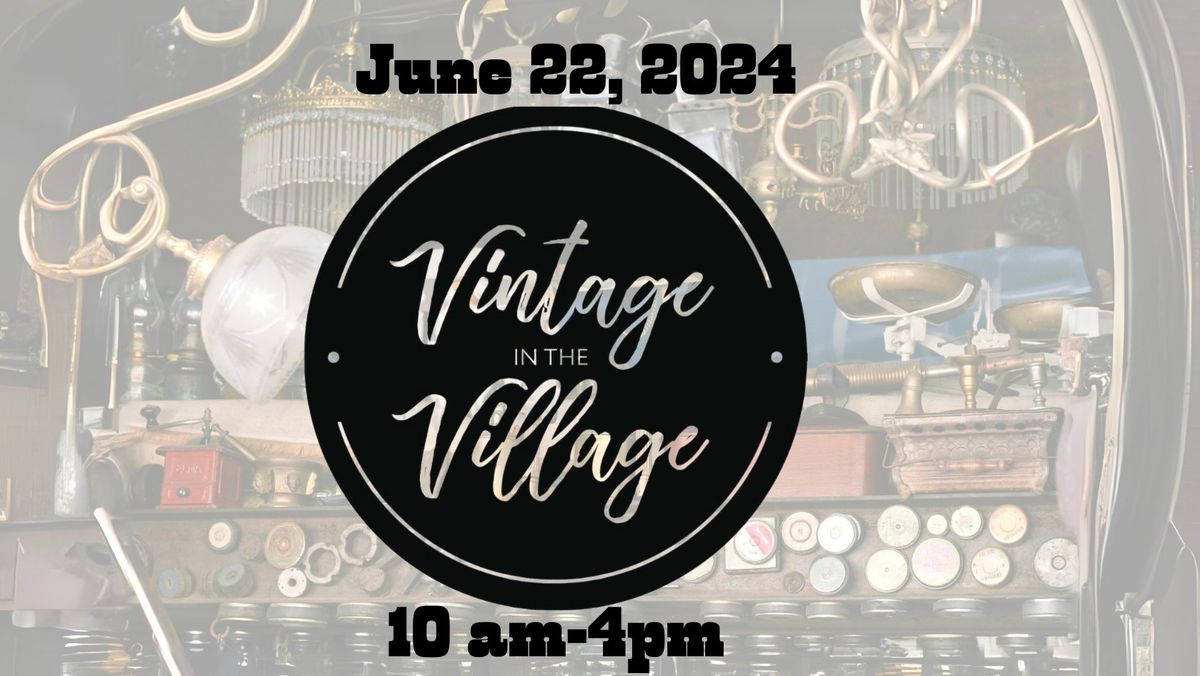 Vintage in the Village 2024