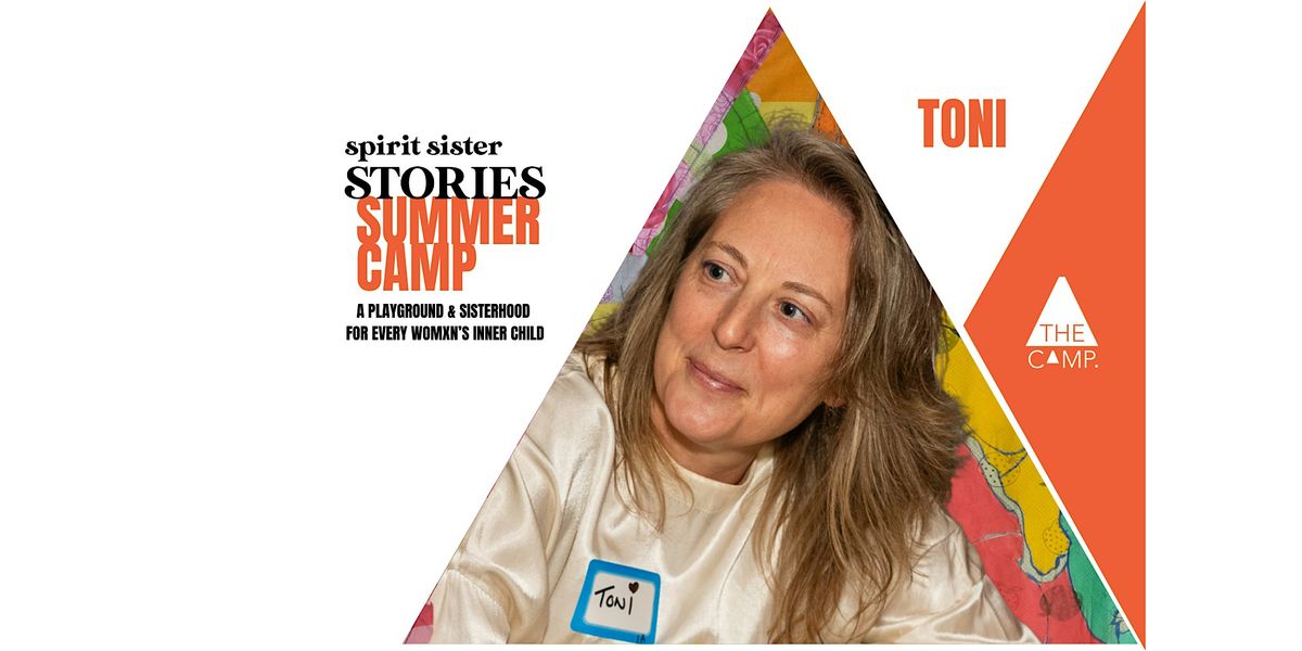 Spirit Sister Stories: Summer Camp: Complement Circle with Toni Short
