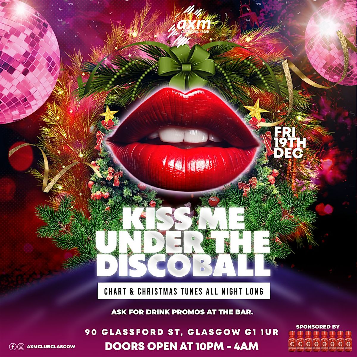 KISS ME UNDER THE DISCOBALL @ AXM