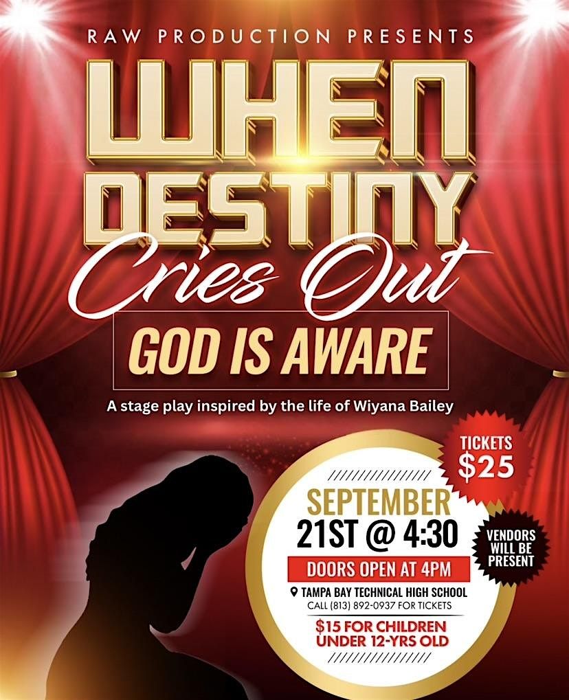When Destiny Cries Out - Stage Play