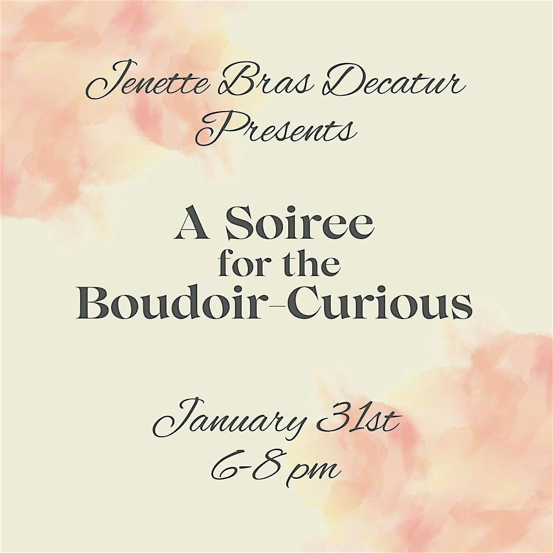 Soiree for the Boudoir-Curious