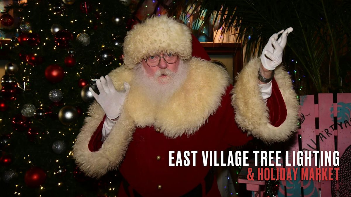 East Village Tree Lighting and Holiday Market