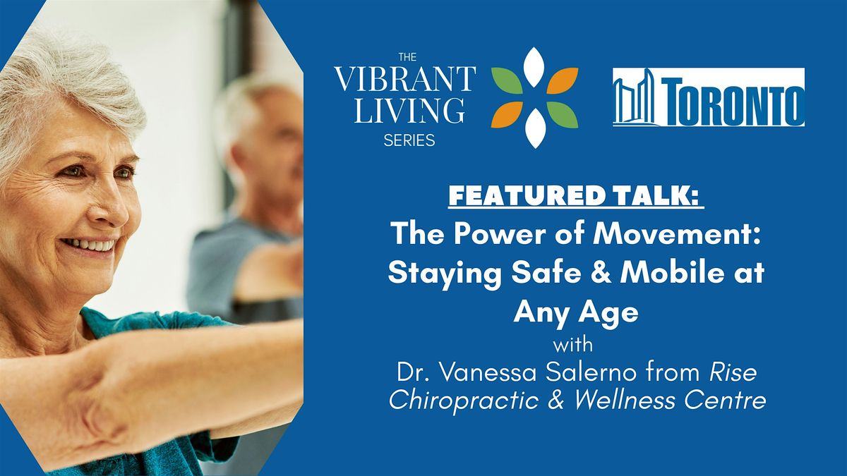 The Power of Movement: Staying Safe & Mobile at Any Age