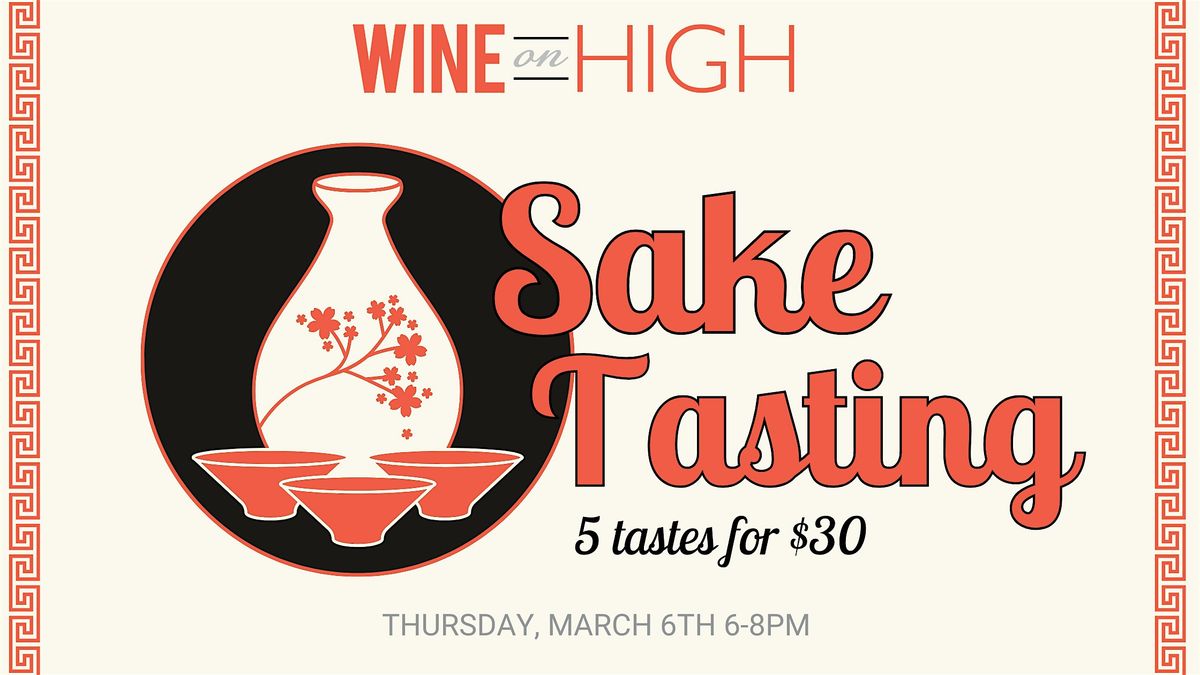 Sake Tasting at Wine on High