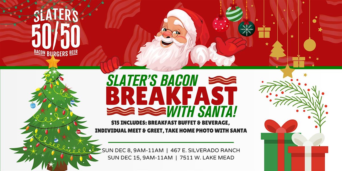 \u2728 Breakfast with Santa at Slater's 50\/50 - Lake Mead Location