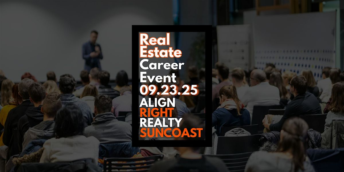 Align Your Ambition: Real Estate Career Event