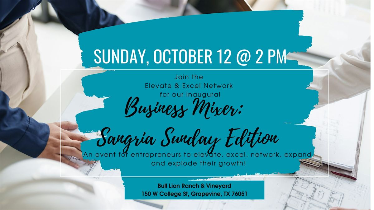 The Business Mixer: Sangria Sunday Edition