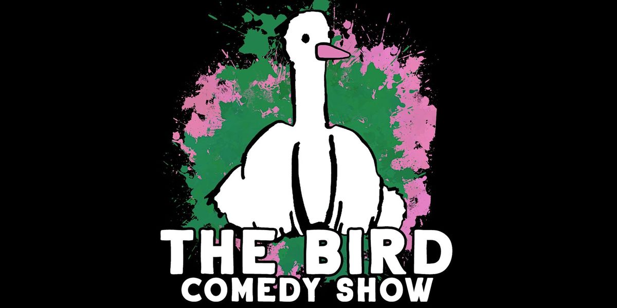The Bird Comedy Show