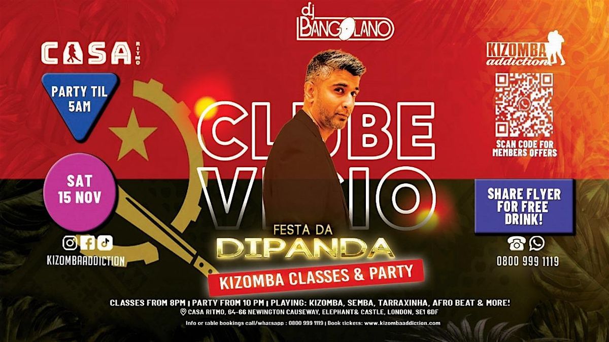 Clube V\u00edcio:Kizomba Party:  \u2013 from \u00a310 |Dance \u2019Til 5AM