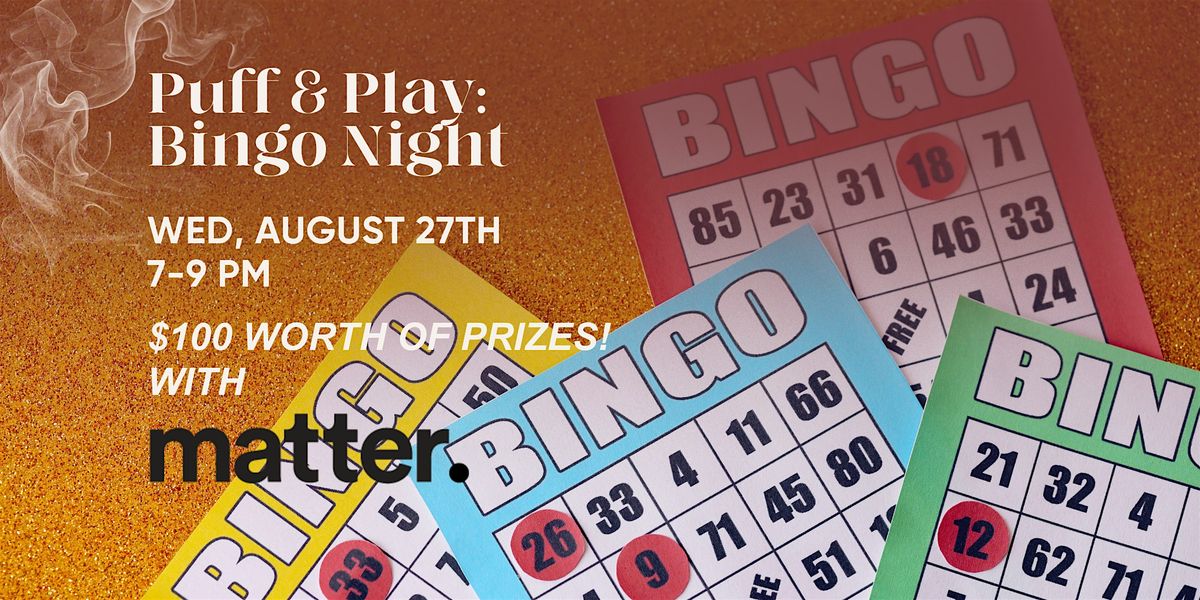 Puff & Play: BINGO Night!