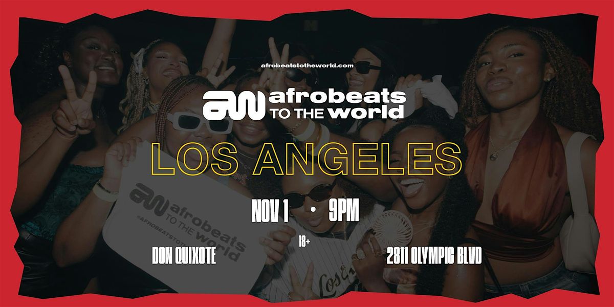 Afrobeats to the World ( LOS ANGELES )