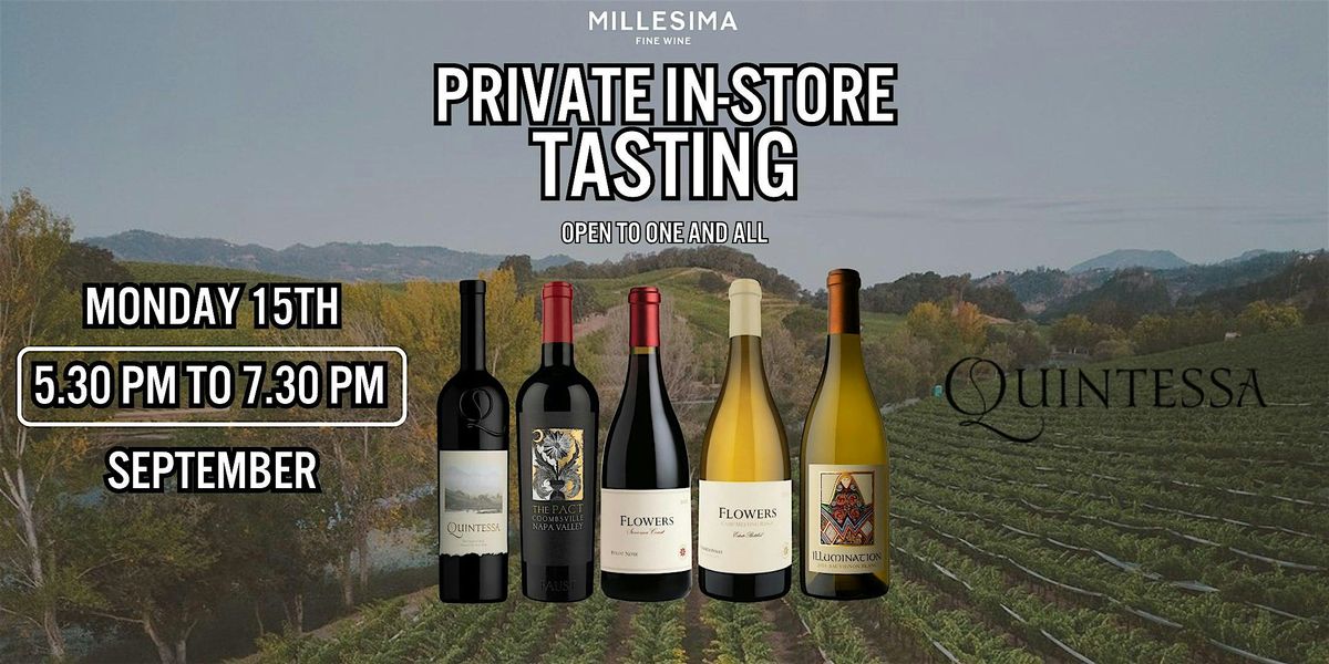 Private Huneeus Vintners Tasting - Expressions of California: Quintessa