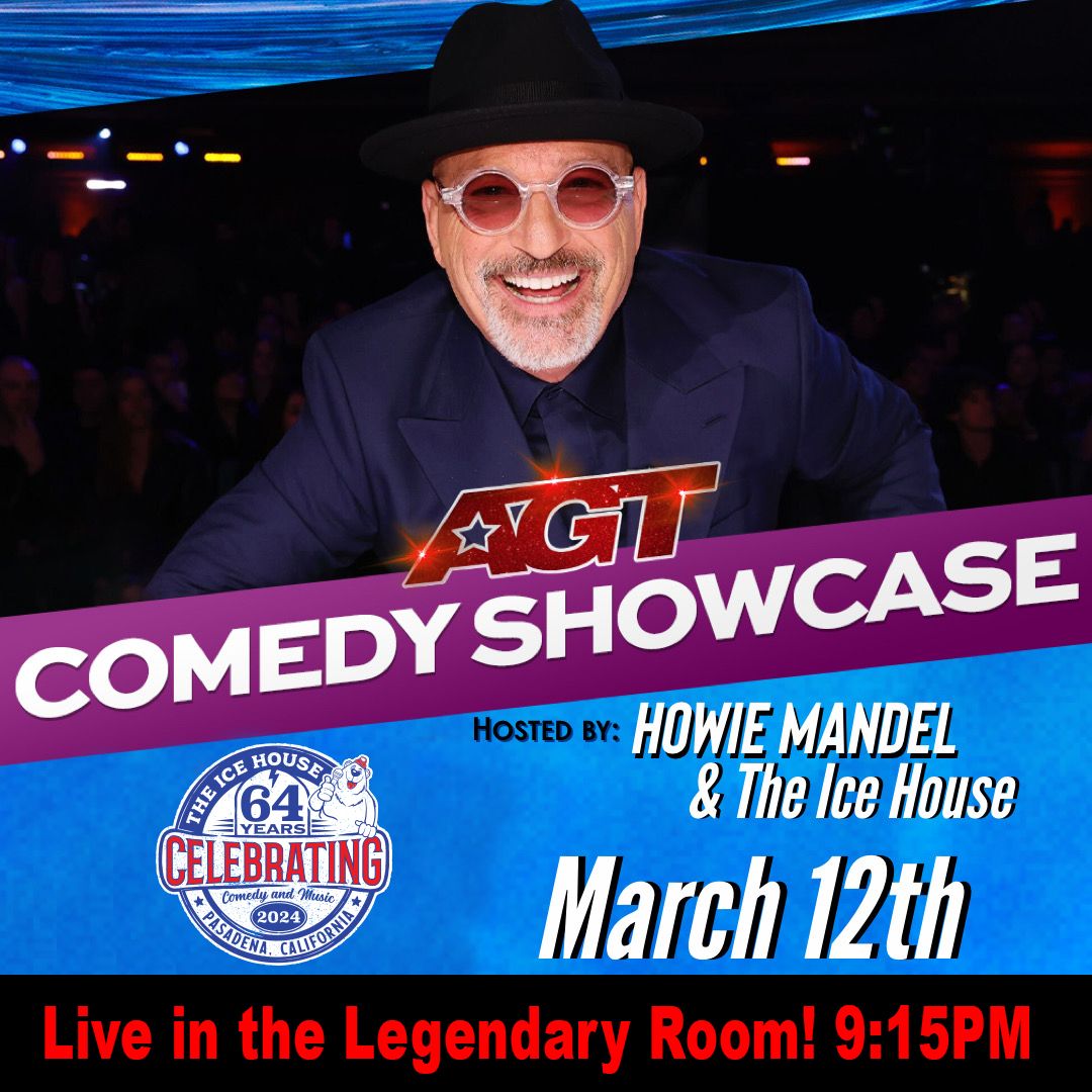 AGT Comedy Showcase with Howie Mandel at Ice House Comedy Club