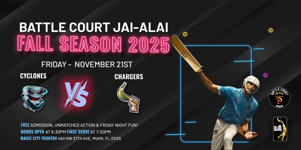 Battle Court Jai-Alai: Cyclones vs Chargers