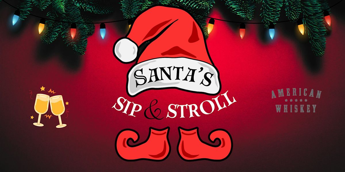 Santa's Sip + Stroll