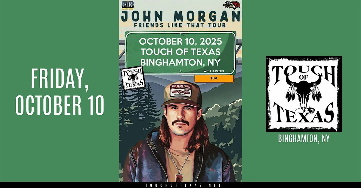 John Morgan - Friends Like That Tour
