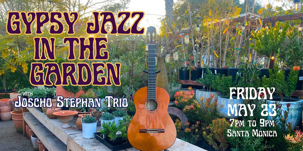 Special Event: Gypsy Jazz in the Garden