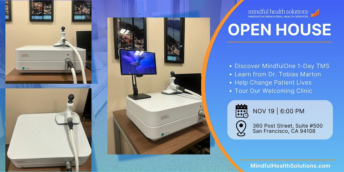 Mindful Health Solutions - San Francisco Accelerated TMS Open House