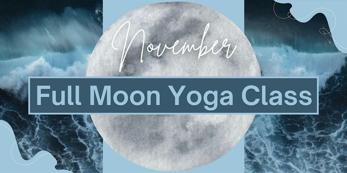 November Full Moon Yoga Class
