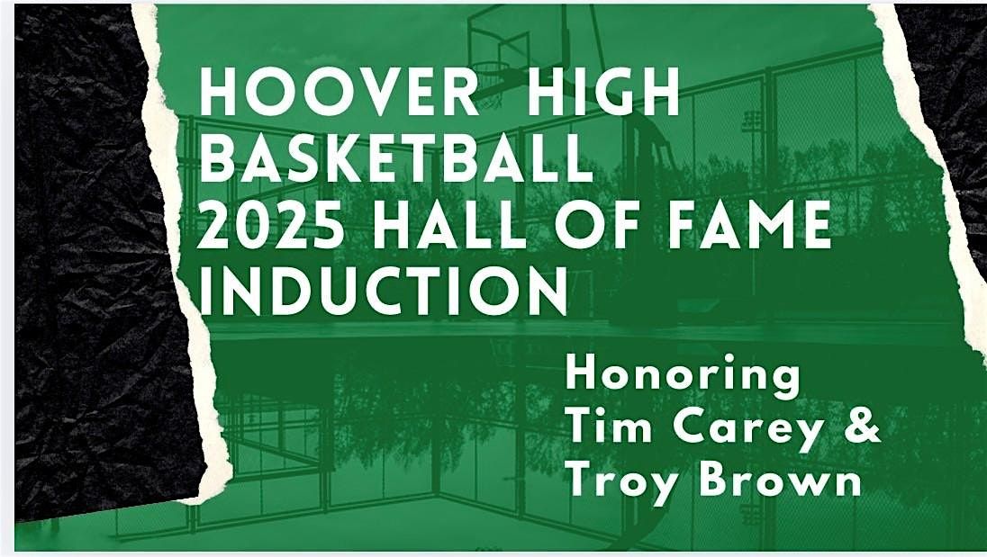 2025 Hoover High Basketball Hall of Fame Induction Dinner and Fundraiser