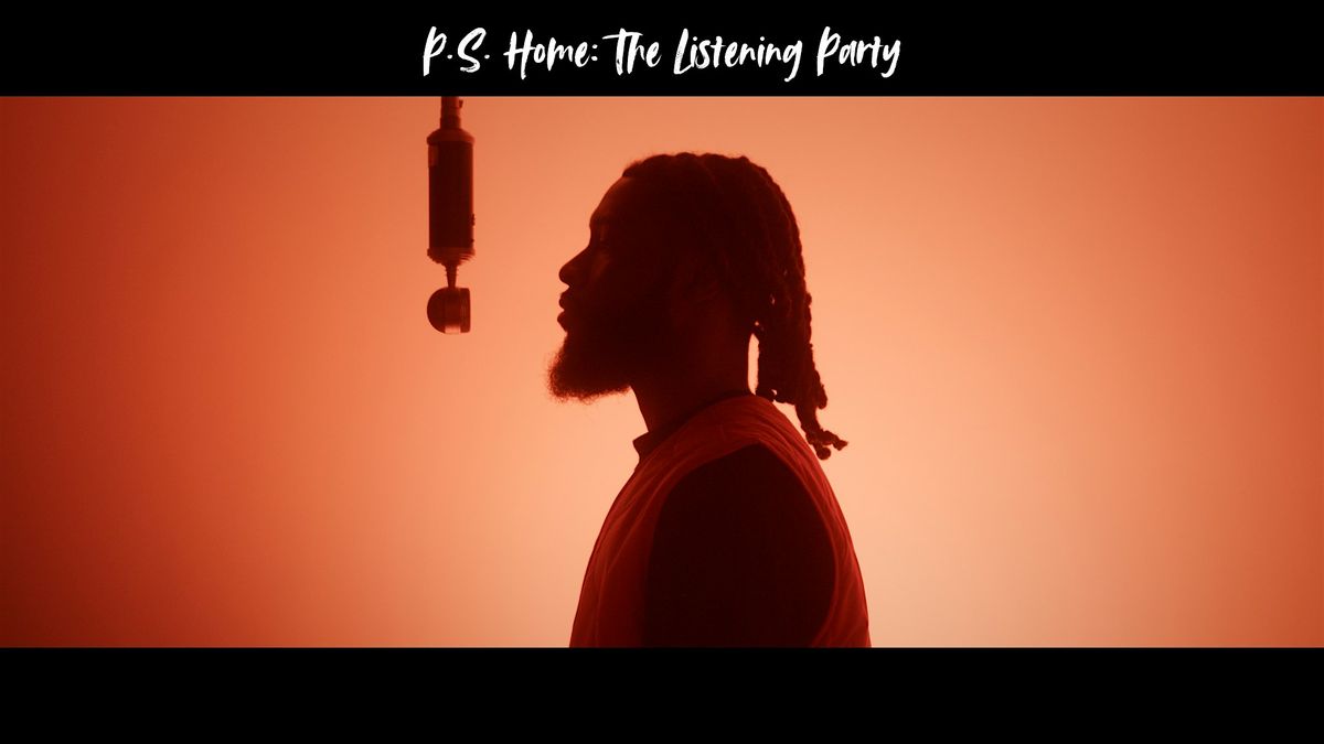 P.S. Home Listening Party