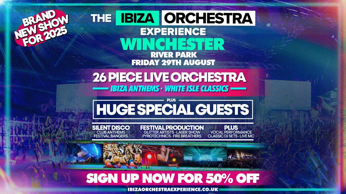 Ibiza Orchestra Experience - Winchester 2025