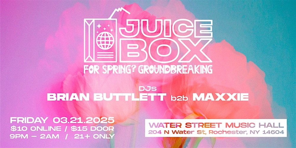 Juice Box: For Spring? Groundbreaking