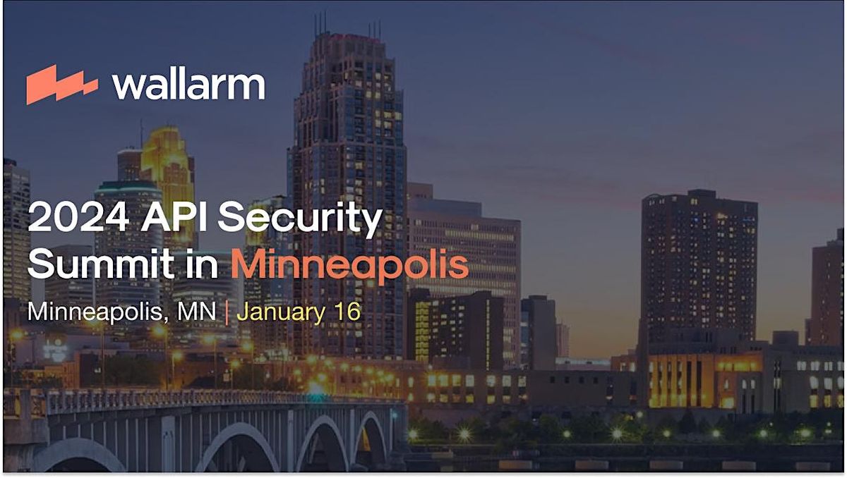 2024 API Security Summit in Minneapolis!