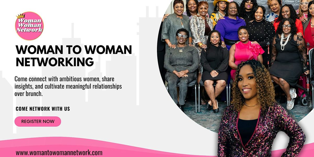 Woman To Woman Networking - Charlotte NC