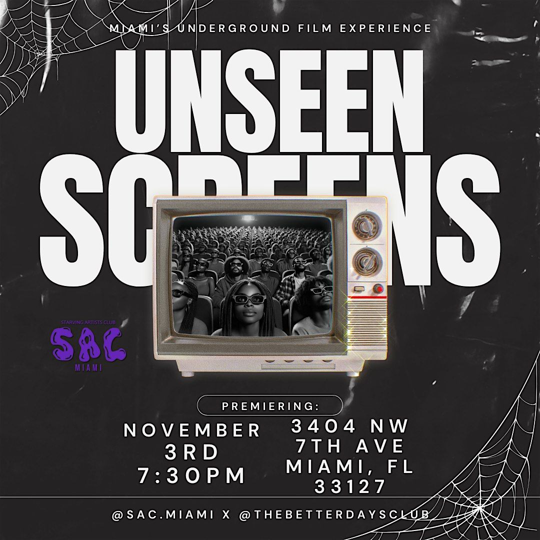 Unseen Screens ft The Better Days Club