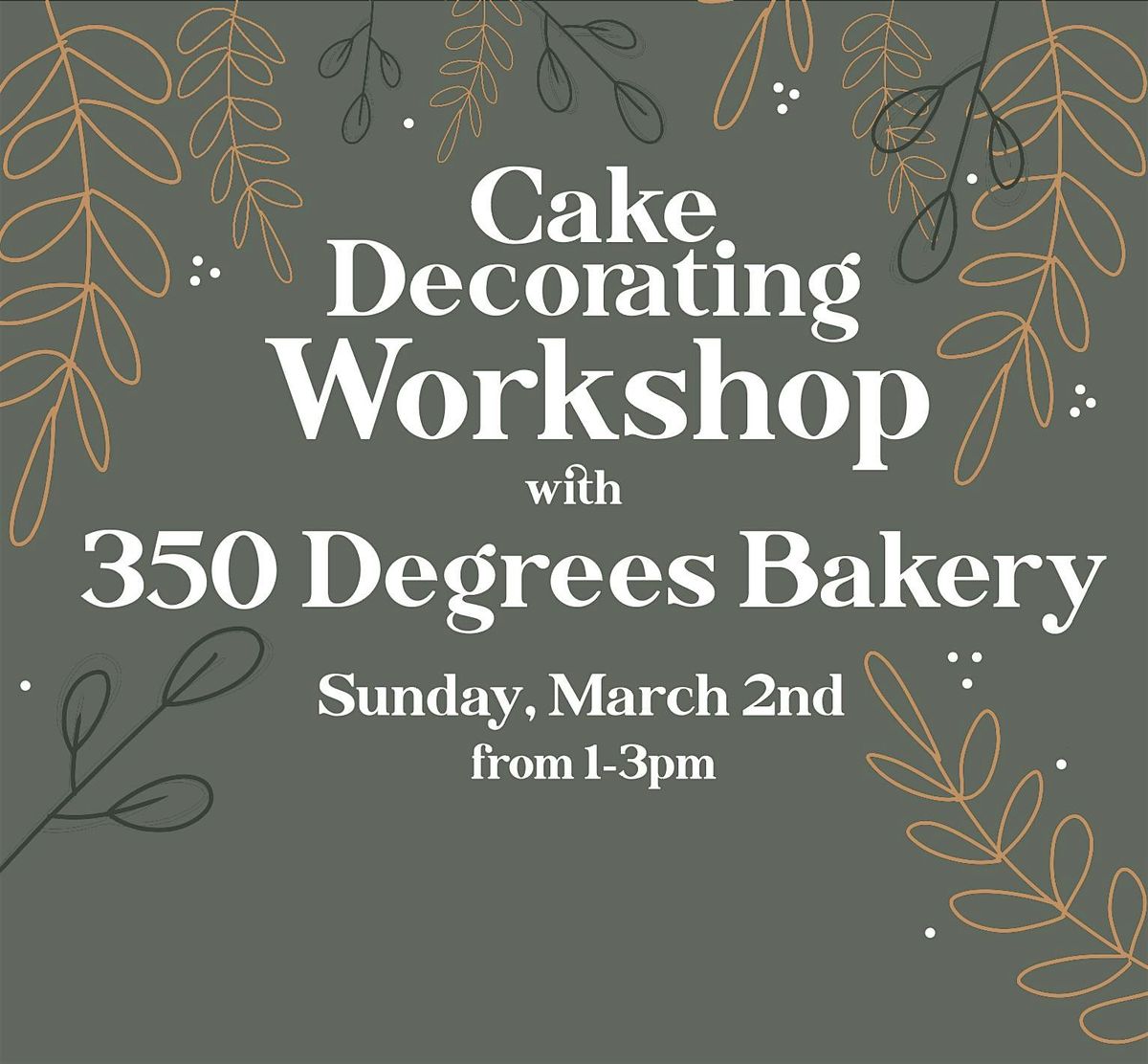 Cake Decorating Workshop with 350 Degrees Bakery