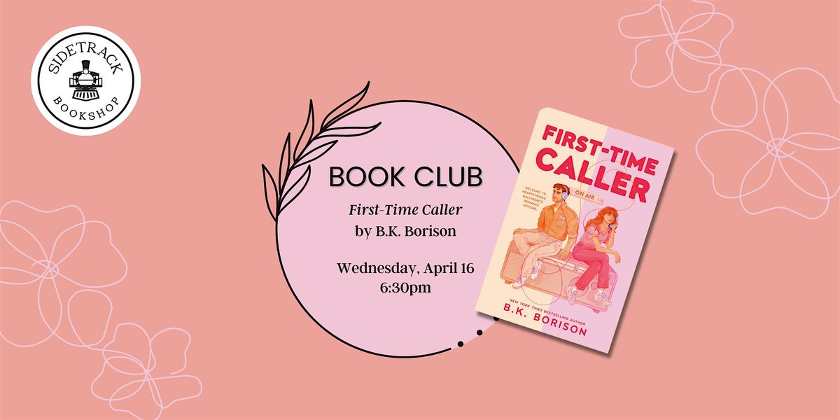 Sidetrack Romance Book Club - First-Time Caller, by B.K. Borison