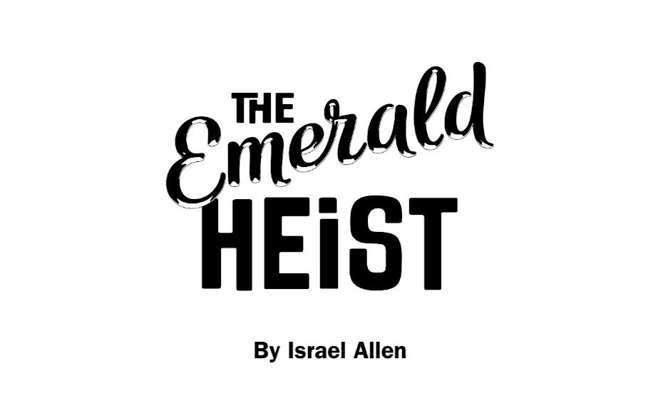 The Emerald Heist
