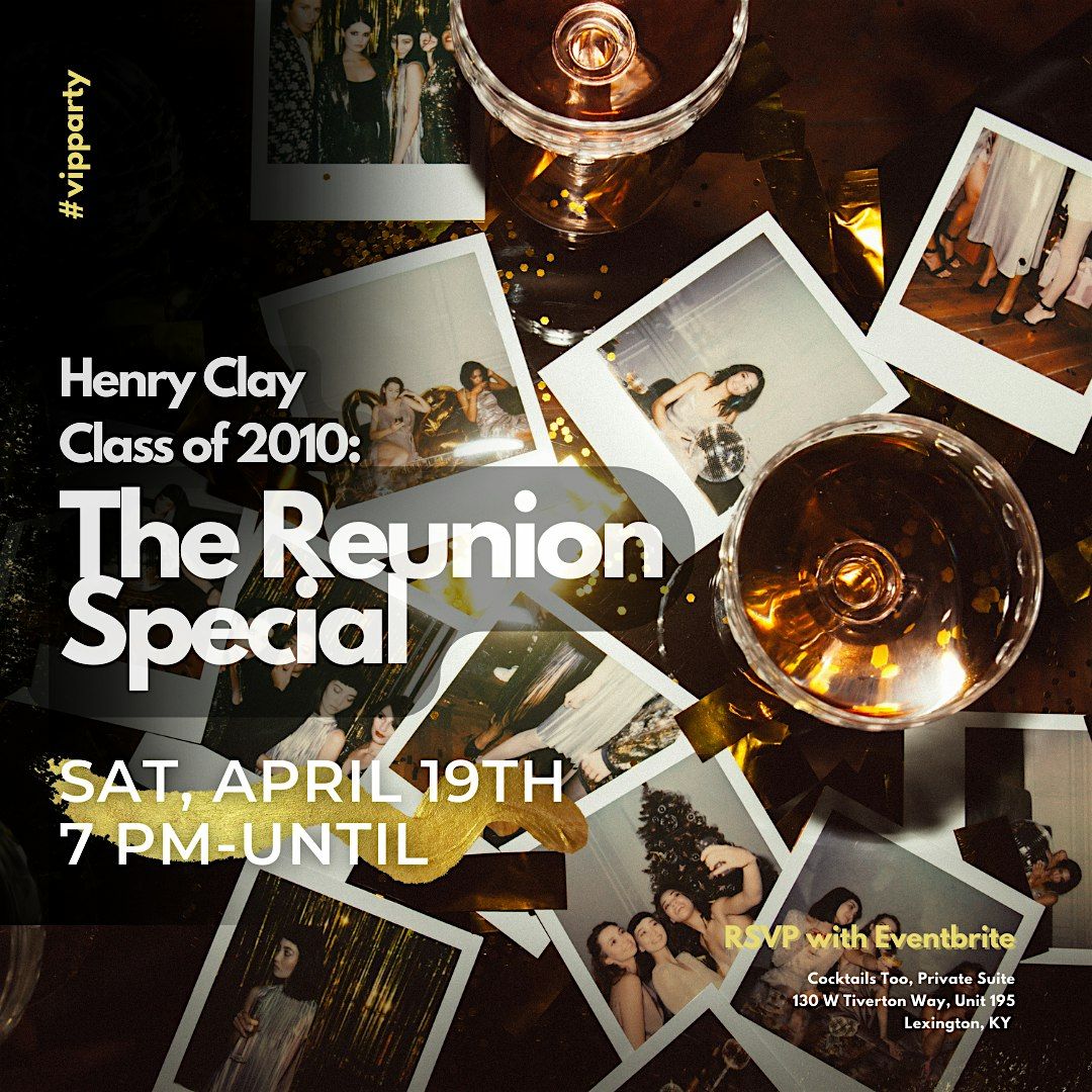 Henry Clay Class of 2010: The Reunion Special