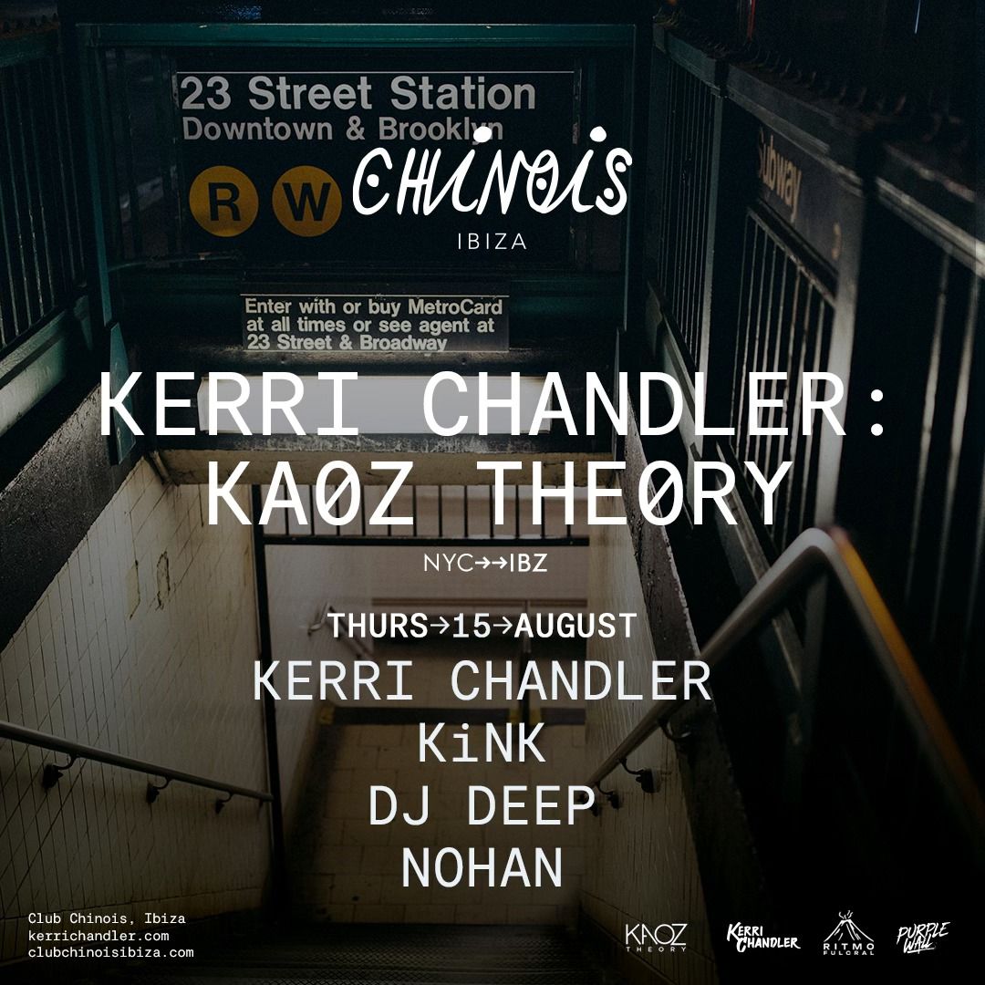 Kerri Chandler : Kaoz Theory