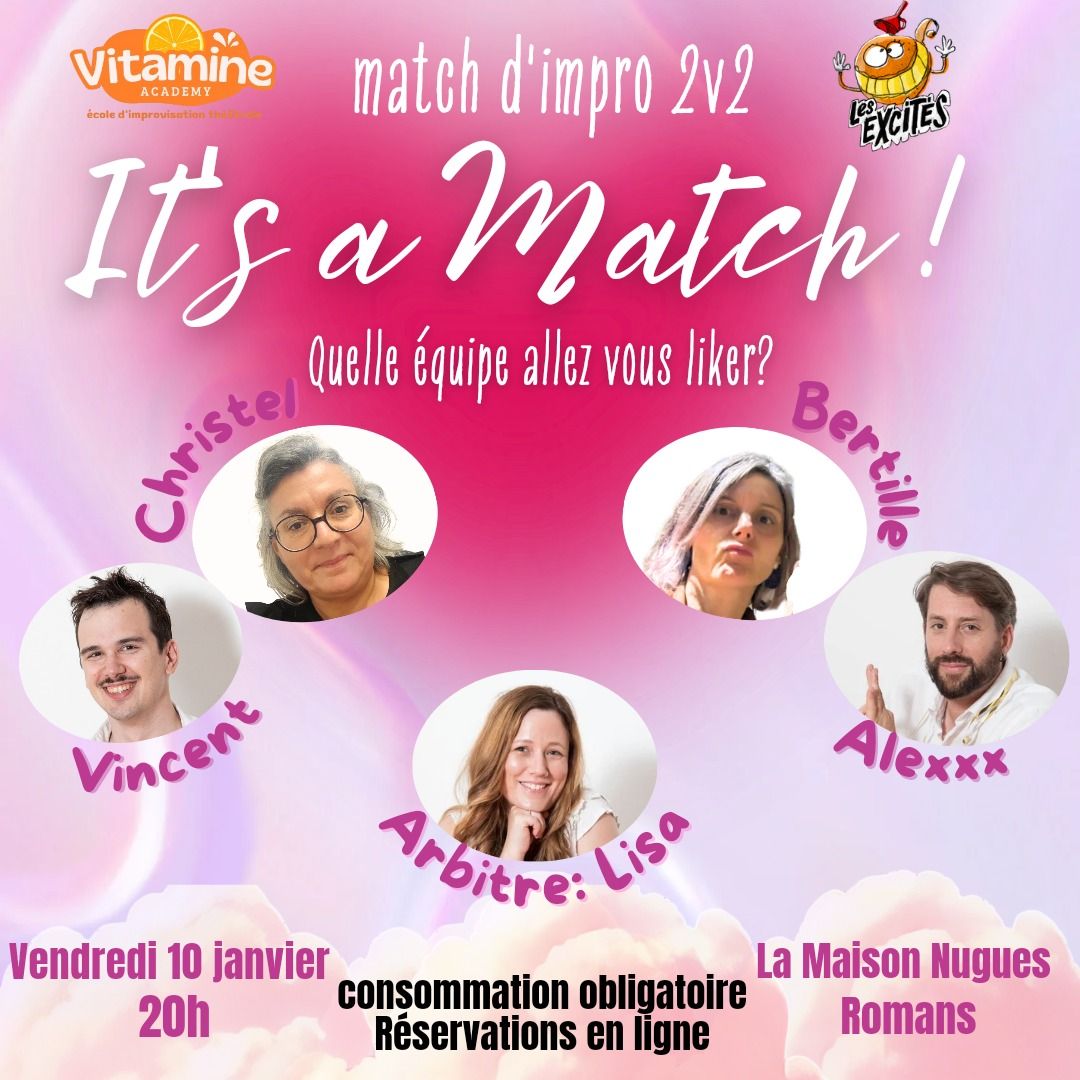 \ud83e\ude77IT'S A MATCH ! Match d'impro 2v2 \u00e0 la Maison Nugues, ROMANS 