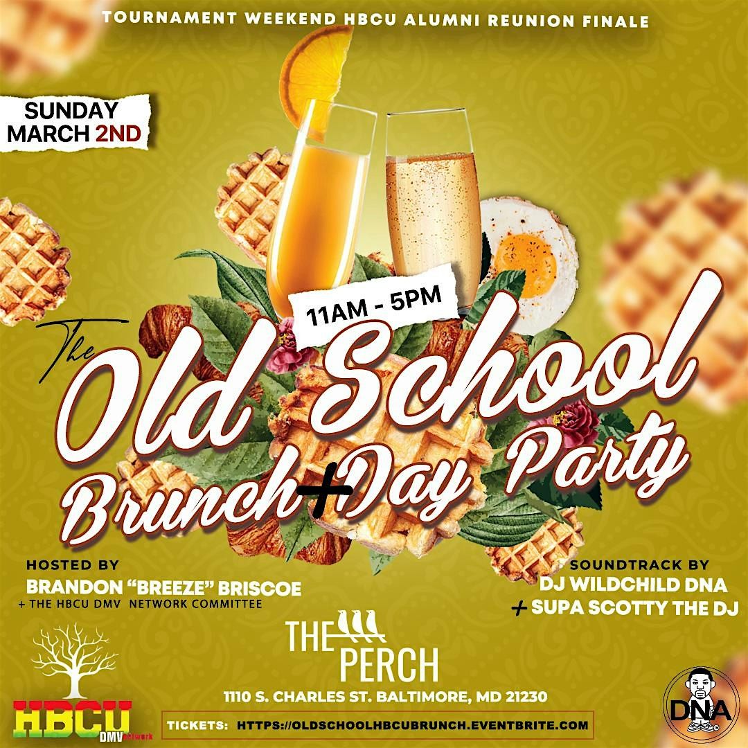 "The Old School" Brunch & Day Party HBCU Alumni Reunion