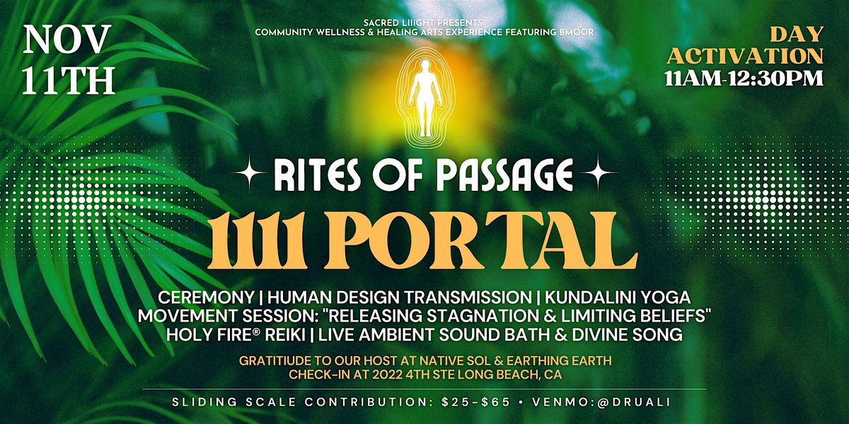 1111 Portal: Rites of Passage \u2013 Kundalini, Reiki, Human Design, Sound Bath